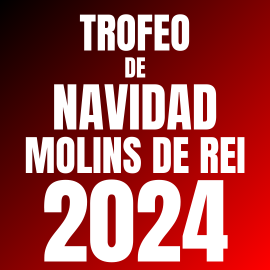 Trofeo de Navidad – Molins de Rei – 2024